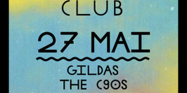SUNSET CLUB : Gildas, The C90s, We In Music, Jerry