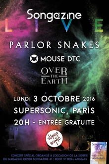 Songazine Night // Parlor Snakes • Over the Earth • Mouse DTC