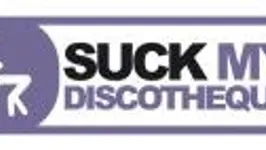 Suck My Discotheque