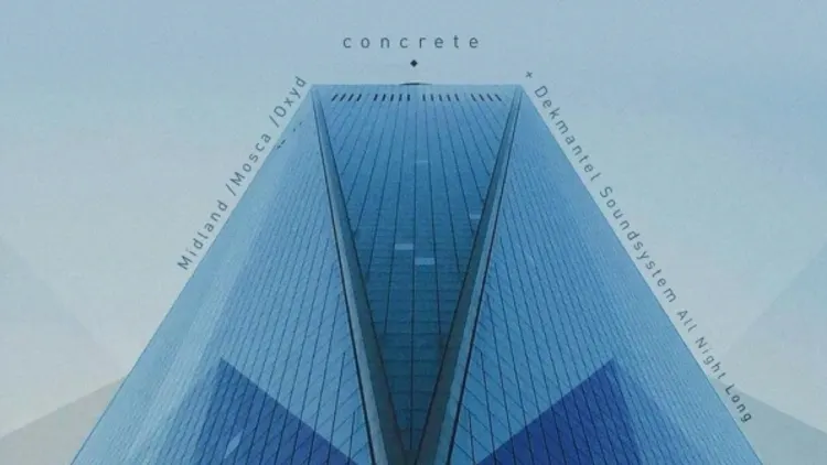 Concrete : Midland x Mosca x Dekmantel Soundsystem, Oxyd