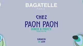SAMEDI 8 JUIN x DINER & PARTY x BAGATELLE
