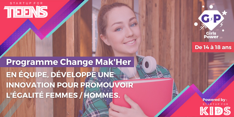 Startup For Teens - Change Mak'her