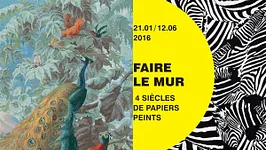 Faire le Mur  Quatre siècles de papiers peints