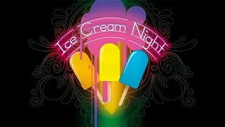 Ice Cream Night / Private sales