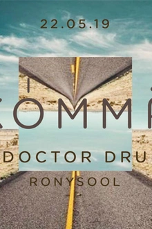 KÖMMA w/ Doctor Dru & Ronysool