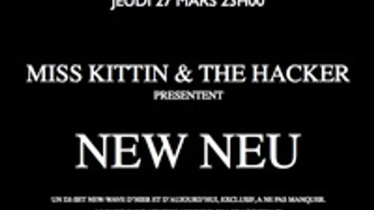 Miss Kittin & The Hacker presents New Neu