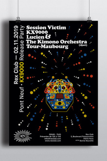 Pont Neuf Kx9000 Release Party: Session Victim, Lucien & The Kimono Orchestra (Djset), Tour-MAU