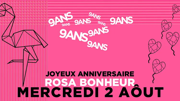 Les 9 ans du Rosa