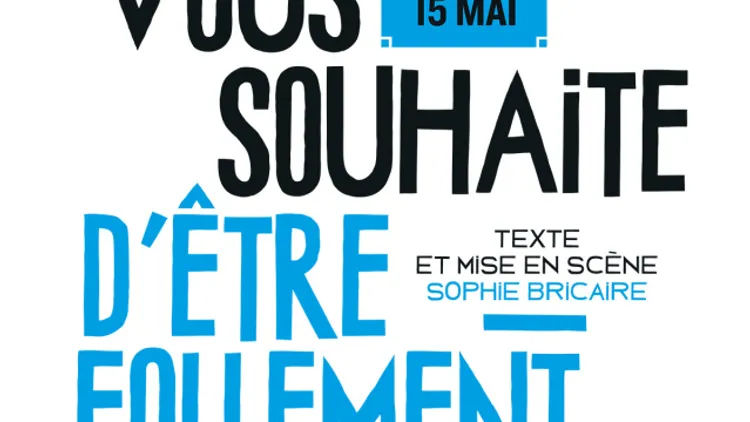 Je vous souhaite d'être follement aimé (e//s)