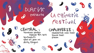 Dure Vie présente La Chinerie Festival