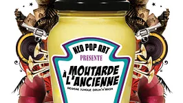 NEO POP ART présente MOUTARDE A L'ANCIENNE