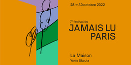 Festival du Jamais Lu-Paris#7 La Maison