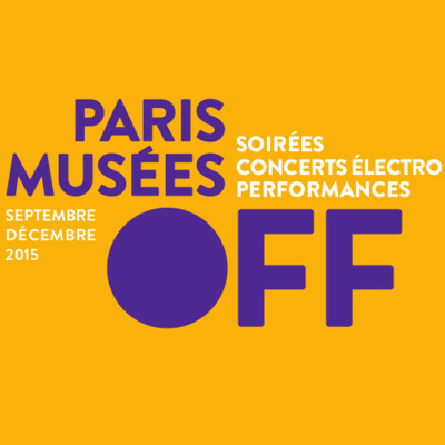 Paris Musées OFF : soirées, concerts et performances