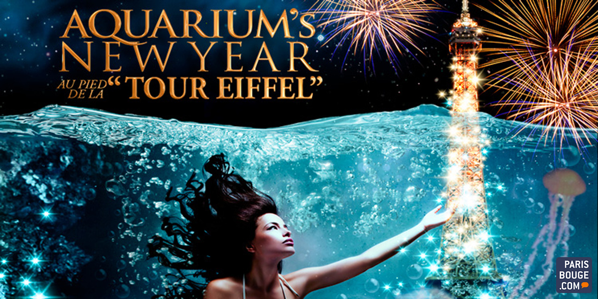 Aquarium's New Year 'Tour Eiffel' L'Aquarium Club 31 décembre 2019