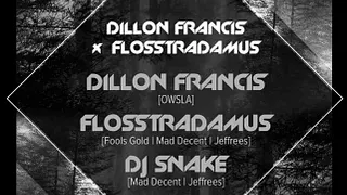 Dillon Francis x Flosstradamus + Dj Snake, Alesia, Guestarach