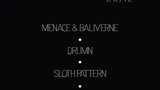 OFF GROUND : MENACE & BALIVERNE, DRUMN, SLOTH PATTERN + GUEST