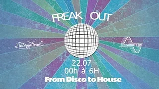 Freak Out: From Disco to House