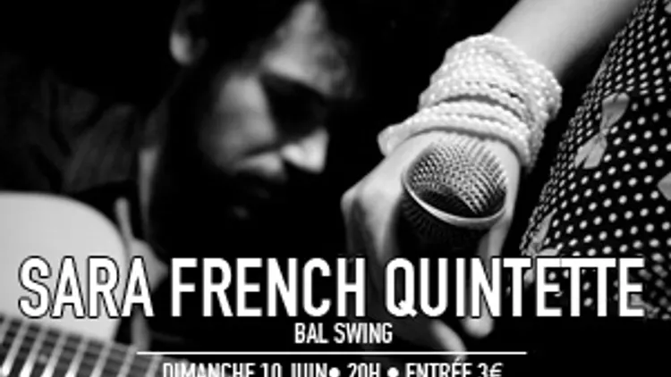 SARA FRENCH QUINTETTE SWING PARTY