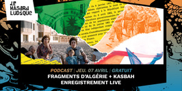 Fragments d’Algérie + KasbaH I Enregistrement live