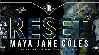 RESET 2 - Maya Jane Coles