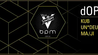 VILLA SCHWEPPES BPM 2016 : dOP (live) KUB UN*DEUX MA/JI