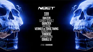 Noct x Footworxx : Dr Donk - Rayzn - Darktek - Vernex & more