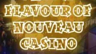 United Flavour Of Nouveau Casino