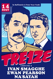 TRE1ZE #8 : IVAN SMAGGHE & EWAN PEARSON & NA'SAYAH (Haiku)