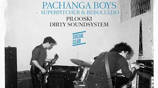Last Dirty at Social Club : Pachanga Boys