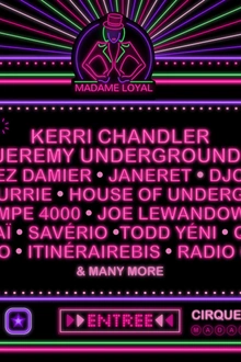 Madame Loyal : Kerri Chandler, Jeremy Underground