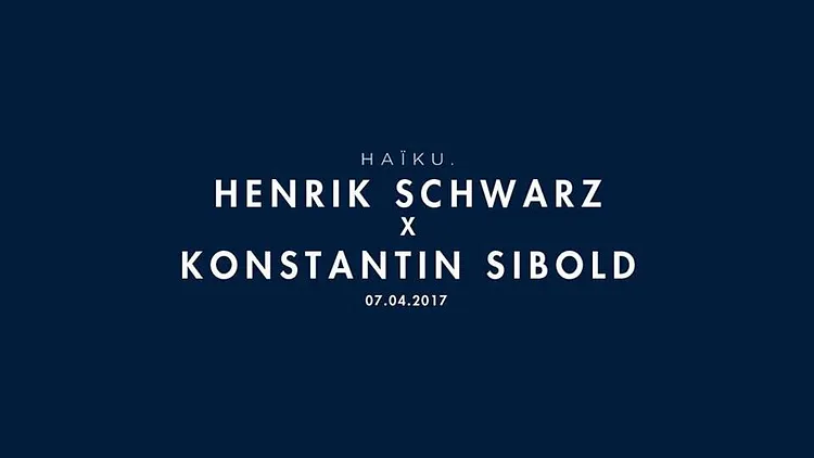HAïKU avec Henrik Schwarz, Konstantin Sibold