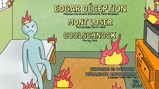 ✺ EDGAR DÉCEPTION ✺ MONT LOSER ✺ COOLSCHNOCK ✺