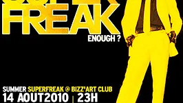 SUPERFREAK @ BIZZ'ART CLUB
