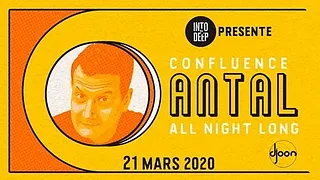 Into The Deep pres. Confluence w/ ANTAL 'All Night Long'