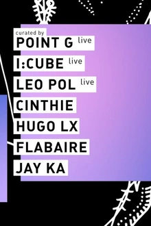 Concrete: I:Cube, Point G, Leo Pol, Cinthie, Hugo LX