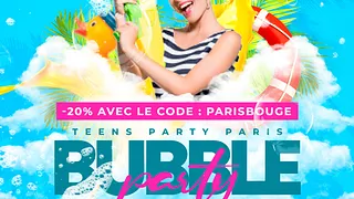Bubble Teens Party Paris 2023 (13/17ans)