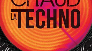 CLT #1 - Chaud La Techno -