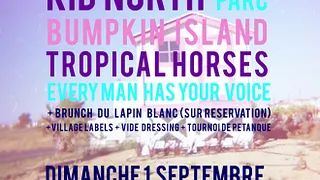 LABO: Tropical Horses + Kid North + Parc + Bumpkin Island + Every man has your voice