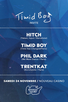Timid Boy Invite: Hitch, Phil Dark, Trentkat, Timid Boy