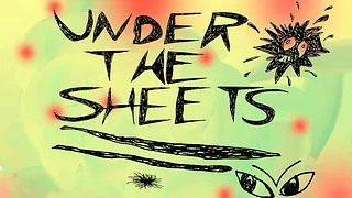 Soirée carte blanche "Under the sheets"