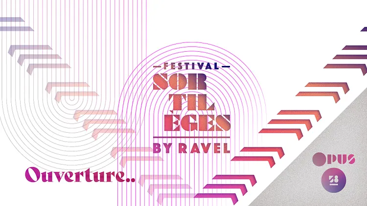 Festival Sortilèges by Ravel - Ouverture..