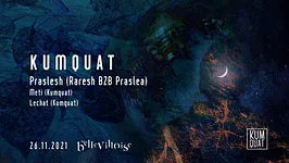 Kumquat with Praslesh (Raresh b2b Praslea), Meti, Lechat