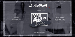 La Parisienne - Closing Party PFW