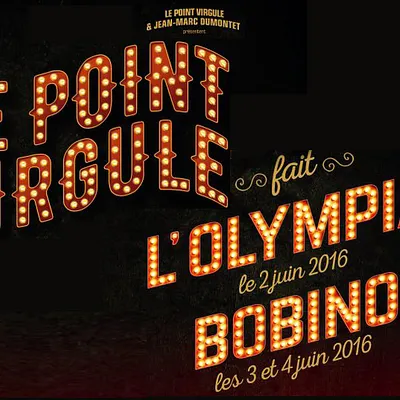 Le Point Virgule fait l'Olympia et Bobino : une neuvième édition sur les planches