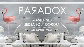 CLUB Paradox // Master Seb • Jedsa Soundorom
