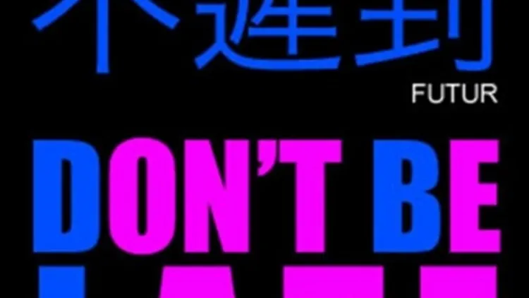 Don't be late , Futur , by Theo Paris