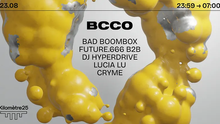 BCCO X KM25 : BAD BOOMBOX, FUTURE.666 B2B DJ HYPERDRIVE &MORE