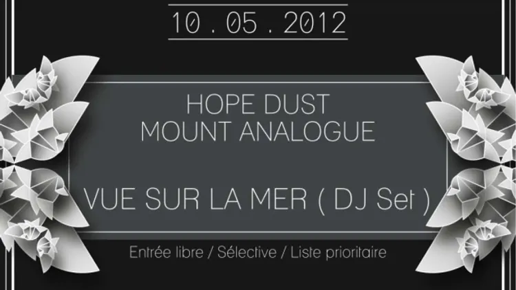 COMING NEXT #1: HOPE DUST / MOUNT ANALOGUE / VUE SUR LA MER (DJ SET)