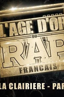 Annulé - L'Age d'Or du Rap Français