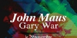 JOHN MAUS + Gary War